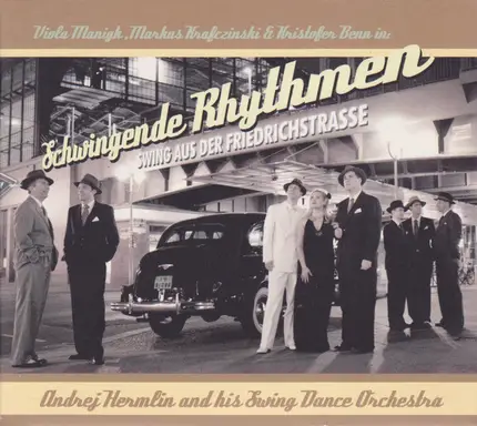 Andrej Hermlin & His Swing Dance Orchestra - Schwingende Rhythmen - Swing Aus Der Friedrichstrasse