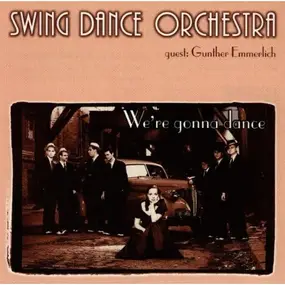 Andrej Hermlin & His Swing Dance Orchestra - We're Gonna Dance