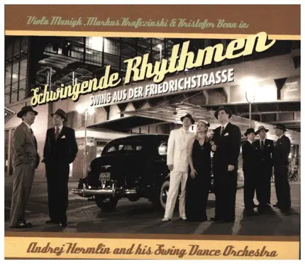 Andrej Hermlin - Schwingende Rhythmen - Swing aus der Friedrichstrasse