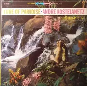 LP - André Kostelanetz - Lure Of Paradise