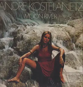 Andre Kostelanetz And His Orchestra - Moon River