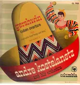 Andre Kostelanetz And His Orchestra - Gershwin - Cuban Overture