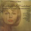 LP - André Kostelanetz And His Orchestra - Kostelanetz In Wonderland - Golden Encores