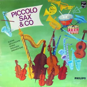 Kinderlieder - Piccolo Sax & Co - Kleine Geschichte Eines Grossen Orchesters