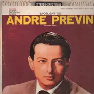 André Previn , Michael Grant - Spotlight On Andre Previn And Michael Grant