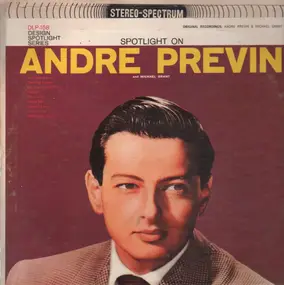 André Previn - Spotlight On Andre Previn And Michael Grant