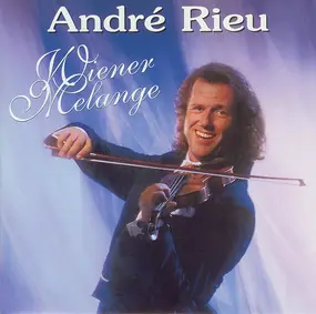 Andre Rieu - Wiener Melange
