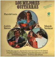 Andrés Batista , Manolo Sanlúcar , Paco de Lucía - Los Mejores Guitarras