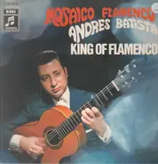 Andrés Batista - King Of Flamenco