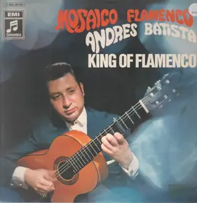 Andres Batista - King Of Flamenco
