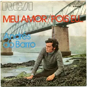 Andres Do Barro - Meu Amor / Pois Eu...