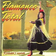 Andrés Fernandez Amador - Flamenco Total