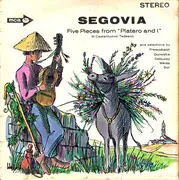 LP - Andrés Segovia - Mario Castelnuovo Tedesco - Five Pieces From 'Platero And I' (And Selections By Frescobaldi, Donastia, Debussy, Weiss, Sor)