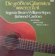 Bach / Rodrigo / Brahms a.o. - Die Größten Gitarristen Unserer Zeit