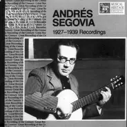 Andrés Segovia - 1927-1939 Recordings, Vol. 2