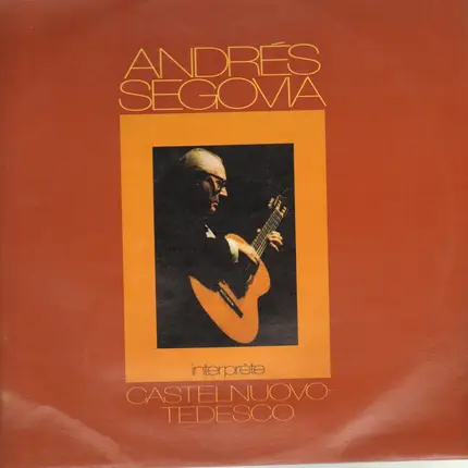 Andrés Segovia - Interprete Castelnuovo-Tedesco - Platero and I
