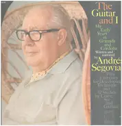 Andrés Segovia - The Guitar And I