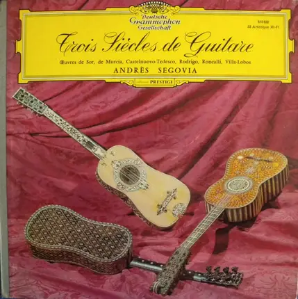 Andrés Segovia - Trois Siècles De Guitare