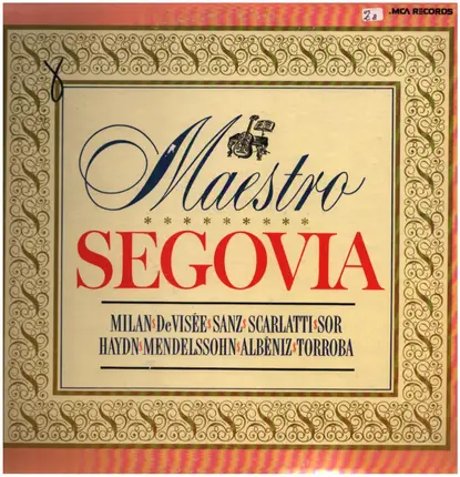 Sor / Sanz / Albéniz a.o. - Andrés Segovia - Maestro