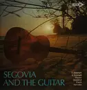 LP - Andrés Segovia - Segovia And The Guitar
