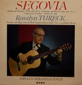 Andrés Segovia - Segovia And Rosalyn Tureck Play Bach