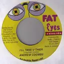7inch Vinyl Single - Andrew Coombs - I'll Take U Thier