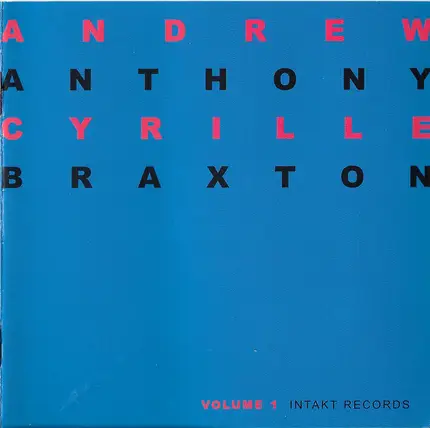 Andrew Cyrille / Anthony Braxton - Duo Palindrome 2002. Vol. 1