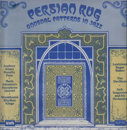 Andrew Aiona Novelty Four / Washboard Rhythm Kings / Louisiana Sugar Babes / a.o. - Persian Rug - Unusual Patterns In Jazz