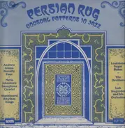 Andrew Aiona Novelty Four / Washboard Rhythm Kings / Louisiana Sugar Babes / a.o. - Persian Rug - Unusual Patterns In Jazz