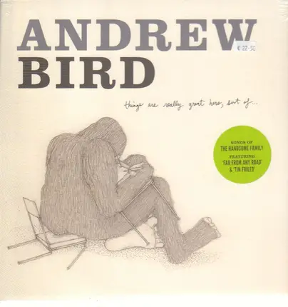 Andrew Bird - Things Are Really Great..