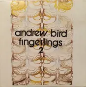 Andrew Bird - Fingerlings 2