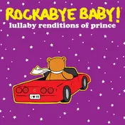 Andrew Bissell - Rockabye Baby! Lullaby Renditions Of Prince