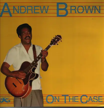 Andrew Brown - On The Case