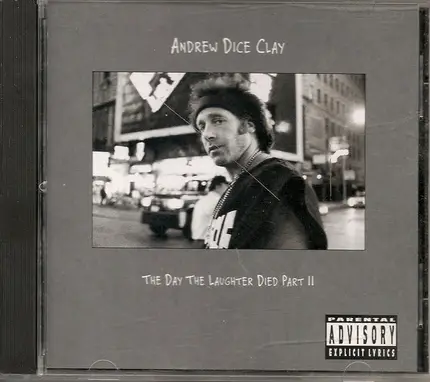 Andrew "Dice" Clay - The Day The Laughter Died Part II