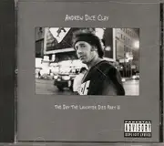 CD - Andrew 'Dice' Clay - The Day The Laughter Died Part II