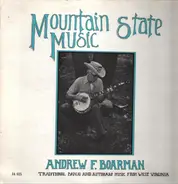 Andrew F. Boarman - Mountain State Music: Traditional Banjo & Autoharp Music From West Virginia