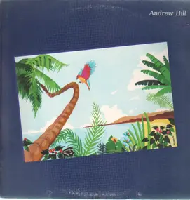 Andrew Hill - From California with Love