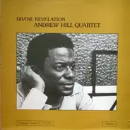 Andrew Hill Quartet - Divine Revelation