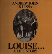 Andrew John & Lissa - Louise...A Life Story