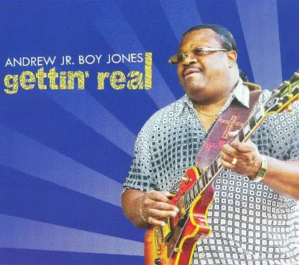 Andrew "Jr. Boy" Jones - Gettin' Real