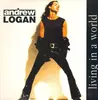 12inch Vinyl Single - Andrew Logan - Living In A World / Seems Like We're Going Nowhere