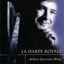 CD - Andrew Lawrence-King - La Harpe Royale