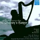 CD - Andrew Lawrence-King - His Majesty's Harper - Airs & Dances, Fancies & Farewells From The Royal Courts Of 17th-century England