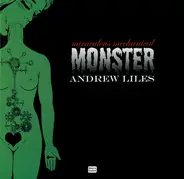 Andrew Liles - Miraculous Mechanical Monster