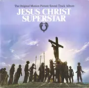 Double LP - Andrew Lloyd Webber And Tim Rice - Jesus Christ Superstar (The Original Motion Picture Sound Track Album)