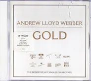 Andrew Lloyd Webber - Gold - The Definitive Hit Singles Collection