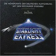 CD - Andrew Lloyd Webber - Starlight Express - Die Höhepunkte Der Deutschen Aufführung Mit Dem Bochumer Ensemble