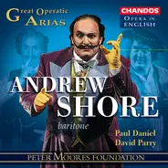 Andrew Shore , Paul Daniel , David Parry - Great Operatic Arias