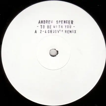 Andrew Spencer - To Be With You