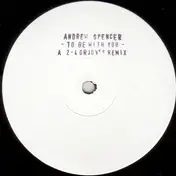 Andrew Spencer - To Be With You
